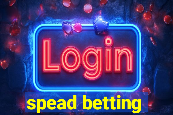 spead betting